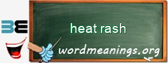 WordMeaning blackboard for heat rash